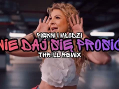 Piękni i Młodzi – Nie daj się prosić (THR!LL Remix)