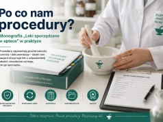 „Zawsze robimy to tak” to za mało. Po co nam procedury w recepturze?