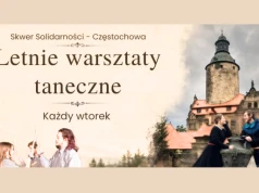 Taniec pod gołym niebem na Skwerze Solidarności w Częstochowie . Wstęp wolny