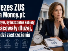 Prezes ZUS dla Money.pl: pomysł, by bezdzietne kobiety pracowały dłużej, budzi zastrzeżenia
