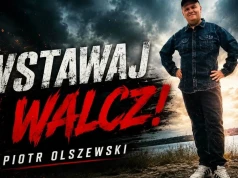 Piotr Olszewski – Wstawaj i Walcz