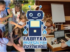 Robotyka, druk 3D i eksperymenty. Fabryka Przyszłych Inżynierów zaprasza dzieci na wyjątkowe kolonie