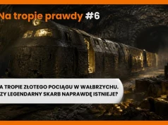Na tropie złotego pociągu w Wałbrzychu. Czy legendarny skarb naprawdę istnieje?