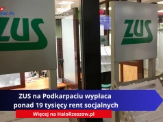 ZUS na Podkarpaciu wypłaca ponad 19 tysięcy rent socjalnych