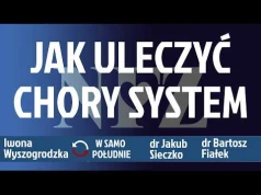 Czy ministra zdrowia uleczy szpitale? Czy specjaliści porzucą etaty? dr Fiałek, dr Sieczko
