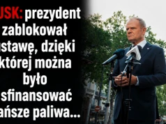Tusk: prezydent zablokował ustawę, dzięki której można było sfinansować tańsze paliwa
