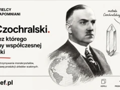 Jan Czochralski. Polak, bez którego nie byłoby współczesnej elektroniki