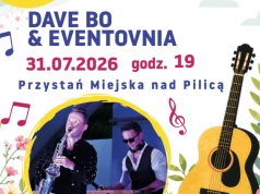 Muzyczny wieczór nad Pilicą z Dave Bo!