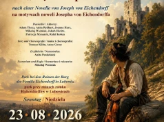 W miejscu narodzin Eichendorffa pokażą jego znaną nowelę. Widowisko już w sierpniu