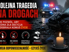 Kolejna tragedia na drogach. Nie pozwól, aby jedna zła decyzja odebrała komuś życie