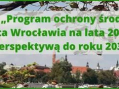Wrocław planuje zieloną przyszłość. Mieszkańcy mogą mieć wpływ na nowy program ochrony środowiska