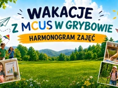 Wakacyjna przygoda z MCUS w Grybowie