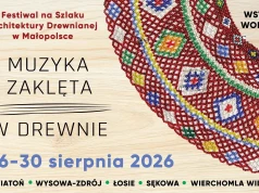Muzyka zabrzmi w drewnianych perełkach Małopolski. Pięć dni koncertów, finał w Wierchomli Wielkiej
