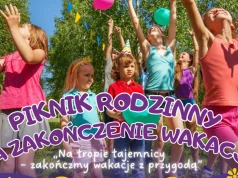 Wielkie zakończenie wakacji w Zakroczymiu! Na dzieci czeka mnóstwo atrakcji