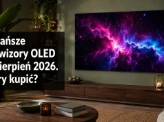 Najtańsze telewizory OLED na sierpień 2026. Który kupić?