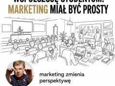 Współczuję studentom. Marketing miał być prosty