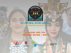 Zapraszają na XIX Festiwal Sztuki Ludowej w Słupcy