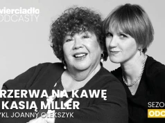 „Facet nie dzwoni? Przeżyj to i się uspokój”. Ile razy można mieć złamane serce? | „Przerwa na kawę z Kasią Miller 6”, odc. 8