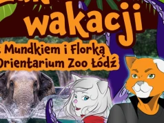 Ostatnia wakacyjna przygoda? Orientarium ZOO Łódź zaprasza na wyjątkowy weekend!