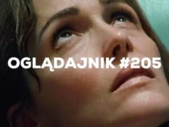 Oglądajnik #205, czyli co obejrzeć w weekend na Netflix, HBO MAX, Disney+, Apple TV+ i CANAL+