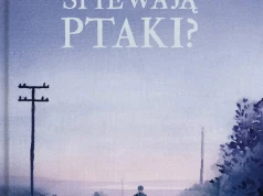 Berenika Kołomycka opowie o ucieczce swojego krewnego z Auschwitz