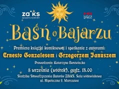 „Baśń o Bajarzu”. Grzegorz Janusz i Ernesto Gonzales spotkają się z czytelnikami w Warszawie