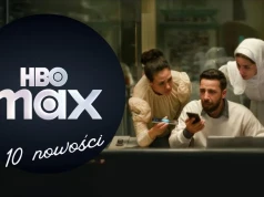 Aż 10 nowości wleciało do HBO Max. Jedna z nich was zniszczy