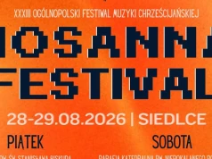 Czas na Hosannę! Już ten weekend Siedlce staną się miejscem spotkania miłośników muzyki chrześcijańskiej