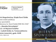 Tyszanin błogosławiony. Ksiądz Karol Golda - spotkanie w Muzeum Miejskie w Tychach