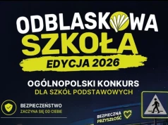 Rusza kolejna edycja konkursu „Odblaskowa szkoła 2026”