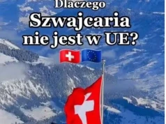 Szwajcaria nie chce UE – dlaczego