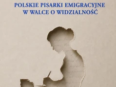 O autorkach zapomnianych, nieobecnych i pomijanych