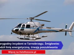 Niewiarygodny incydent w Tarnobrzegu. Śmigłowiec uszkodził linię energetyczną, trwają poszukiwania