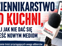 Dziennikarstwo od kuchni, czyli jak się nie dać zwieść nowym mediom - bezpłatne warsztaty dla młodzieży