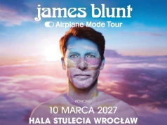 James Blunt we Wrocławiu. Brytyjski gwiazdor wystąpi w Hali Stulecia
