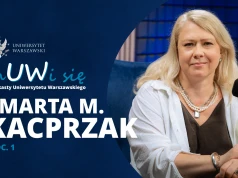 Dr Marta M. Kacprzak w podkaście „mUWi się”