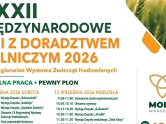 XXXII Międzynarodowe Dni z Doradztwem Rolniczym 2026 w Siedlcach. Dwa dni wystaw, pokazów i kiermaszy