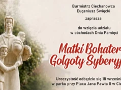 Ciechanowiec uczci pamięć Matki Bohaterki Golgoty Syberyjskiej
