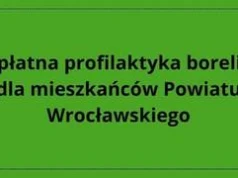 Kleszcz może być mały, ale konsekwencje jego ukąszenia mogą być poważne. Bezpłatna profilaktyka boreliozy dla mieszkańców Powiatu Wrocławskiego