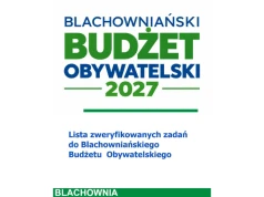 Blachowniański Budżet Obywatelski 2027 – na te zadania będą mogli głosować mieszkańcy!