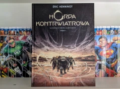 „Horda kontrwiatrowa” - recenzja komiksu Érica Henninota na podstawie książki "nie do zaadaptowania"