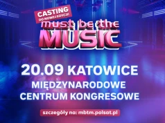„Must Be The Music” szuka nowych talentów! Wyjątkowy casting już 20 września w Katowicach.