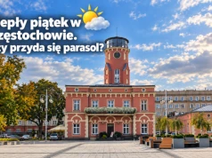 Ciepły piątek w Częstochowie. Czy przyda się jednak parasol?
