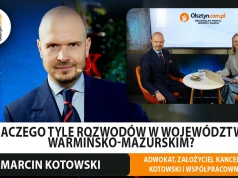 Adwokat Marcin Kotowski: Duża liczba rozwodów w Olsztynie wynika z historii. Powodem jest też... wojsko