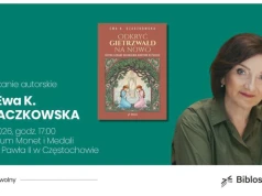 Ewa K. Czaczkowska zawita do Częstochowy. Spotkanie z autorką książki “Odkryć Gietrzwałd na nowo”
