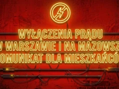 Zacznie się w poniedziałek. Wielkie wyłączenia prądu na Mazowszu, miejscami nawet na osiem godzin