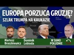 Szlak Trumpa na Kaukazie. Czym jest korytarz zangezurski i kogo łączy? – Dominik Lebioda
