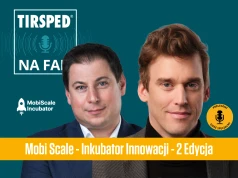 #23 TIRSPED na fali – MobiScale - Inkubator Innowacji - 2. edycja