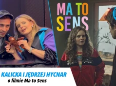 Olga Kalicka i Jędrzej Hycnar o Ma to sens. Odpowiedzialność i reprezentacja w rolach