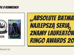 „Absolute Batman” najlepszą serią. Znamy laureatów Ringo Awards 2026